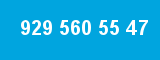 929 560 55 47